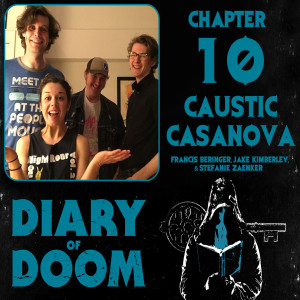 Chapter 10 - Caustic Casanova