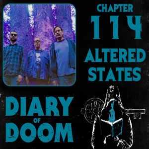 Chapter 114 - Altered States