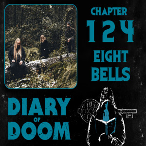 Chapter 124 - Eight Bells