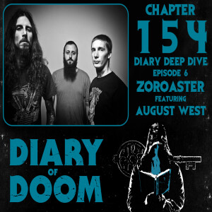 Chapter 154 - Diary Deep Dive Ep. 6 - Zoroaster