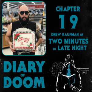 Chapter 19 - Drew Kaufman - Two Minutes to Late Night