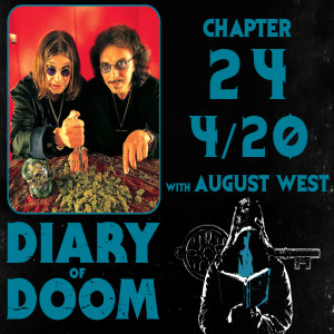 Chapter 24 - 4/20 with August West