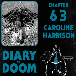 Chapter 63 - Caroline Harrison