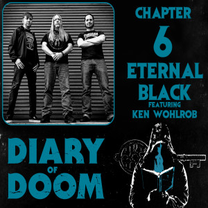 Chapter 6 - Ken Wohlrob - Eternal Black