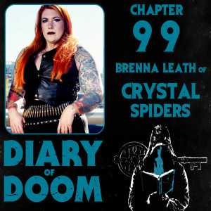 Chapter 99 - Brenna Leath - Crystal Spiders