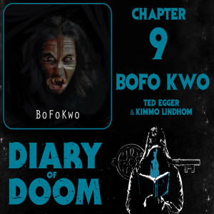 Chapter 9 - Bofo Kwo