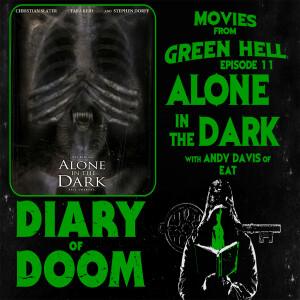 DOD Presents Movies from Green Hell - Episode 11 - Alone in the Dark