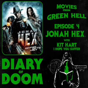 DOD Presents Movies from Green Hell - Episode 4 - Jonah Hex
