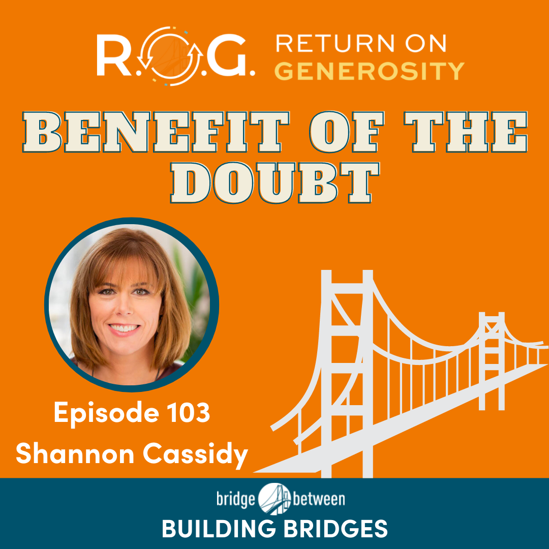 R.O.G. Return on Generosity