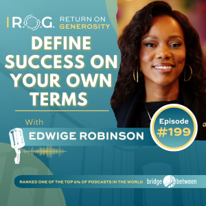 199. Edwige Robinson - Define Success on Your Own Terms