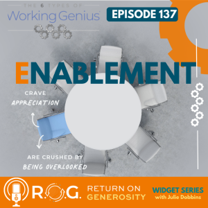 137. Working Genius | ENABLEMENT with Julie Dobbins