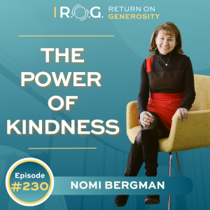 230. The Power of Kindness with Nomi Bergman