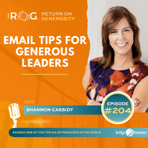 204. Email Tips for Generous Leaders | Generous Leadership Coaching Tip