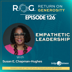 126. Susan E. Chapman-Hughes - Empathic Leadership