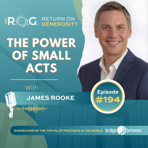 194. James Rooke - The Power of Small Acts