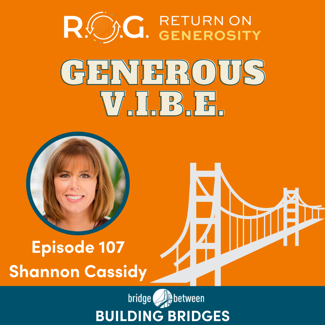 R.O.G. Return on Generosity