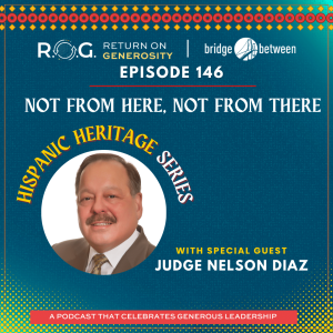 146. Judge Nelson Diaz - Not from Here, Not from There