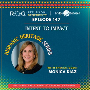 147. Monica Diaz - Intent to Impact
