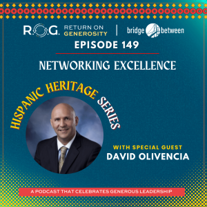 149. David Olivencia - NetWORKing Excellence