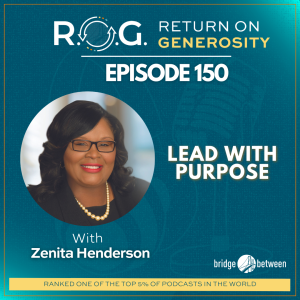 150. Zenita Henderson - Lead with Purpose