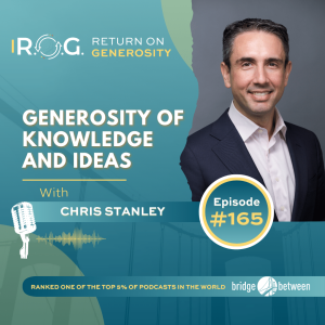 165: Chris Stanley - Cultivating Leadership Excellence: Navigating Values, Judgment, and Hospitality