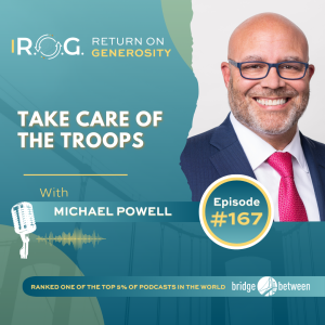 167. Michael Powell - Take Care of the Troops