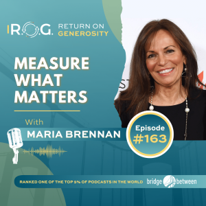 163: Maria Brennan - Measure What Matters