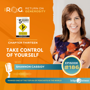186. The 5° Principle | Take Control of Yourself | Generous Leadership Coaching Tip