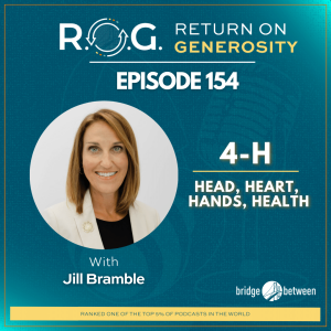 154. Jill Bramble - 4-H | Head, Heart, Hands, Health