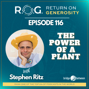 116. Stephen Ritz - The Power of a Plant