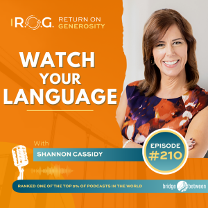 210. Watch Your Language | Generous Leadership Coaching Tip