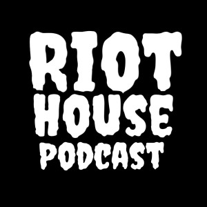 Riot House Podcast - Sobriety Check Point