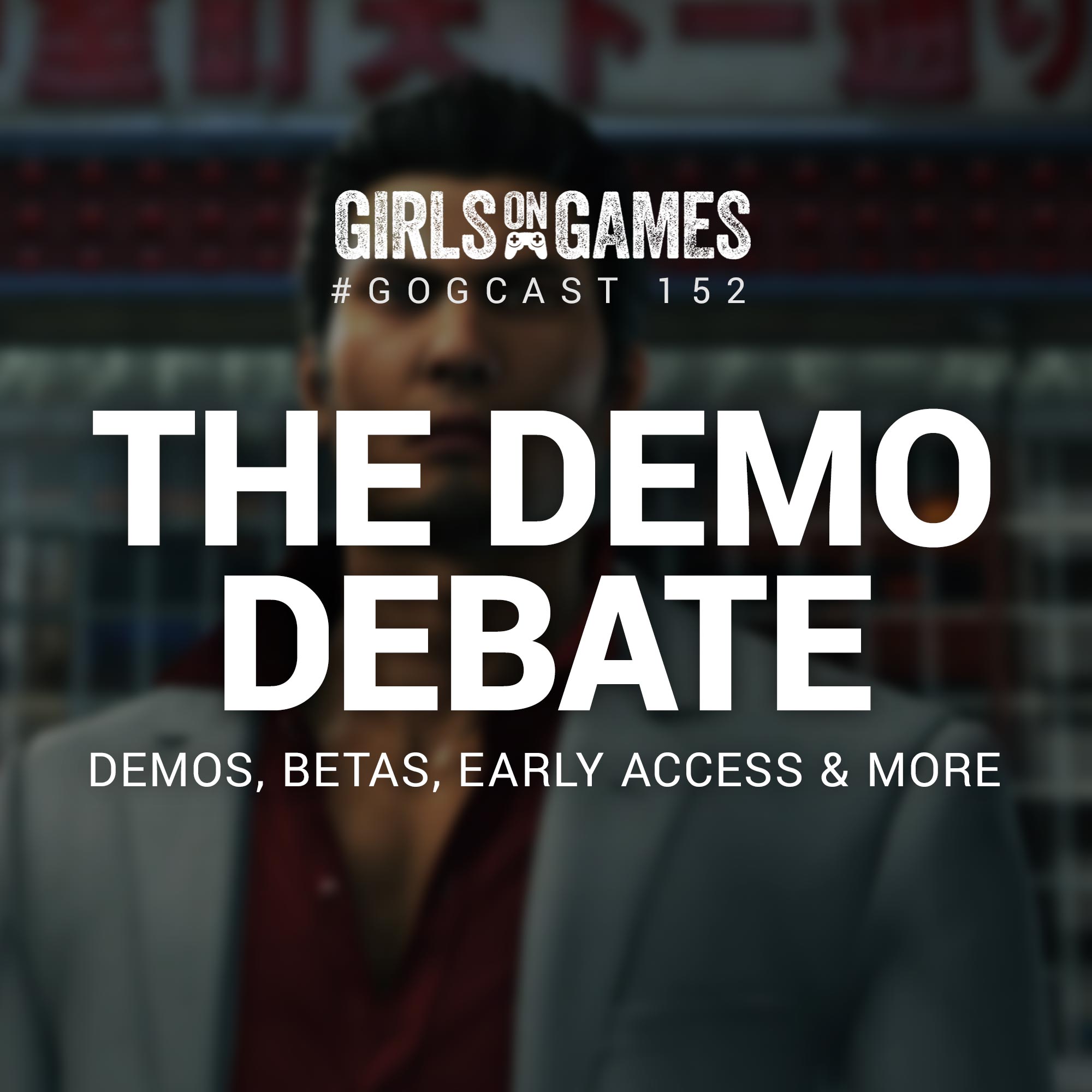 GoGCast 152: The Demo Debate