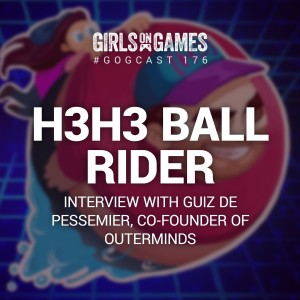 GoGCast 176: H3H3 Ball Rider - Interview with Outerminds