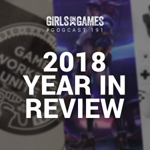 2018 Year in Review - GoGCast 191