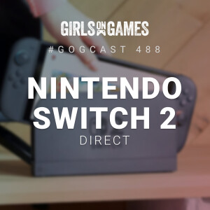 GoGCast 488: Nintendo Switch 2 Direct
