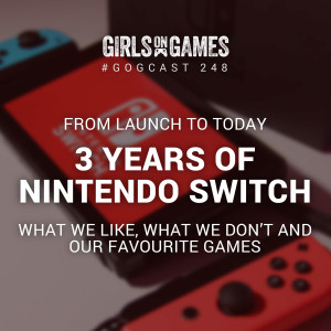 3 Years of Nintendo Switch - GoGCast 248