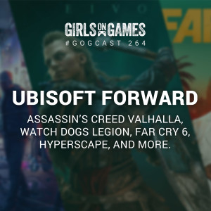 Ubisoft Forward: Assassin's Creed Valhalla, Far Cry 6 and more - GoGCast 264