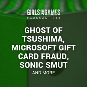 Ghost of Tsushima, Microsoft Gift Card Fraud, Sonic Smut and more - GoGCast 313