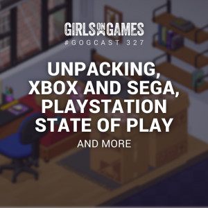 Unpacking, Xbox and Sega, PlayStation State of Play and more - GoGCast 327