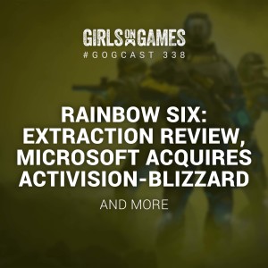 Rainbow Six: Extraction Review, Microsoft acquires Activision-Blizzard - GoGCast 338