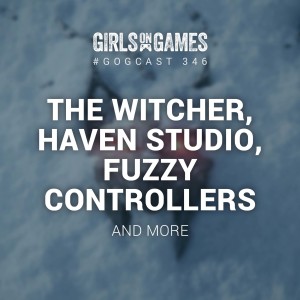 The Witcher, Haven Studio, Fuzzy Controllers, and more - GoGCast 346