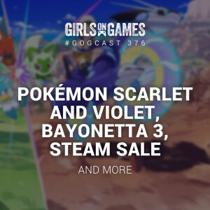 Pokémon Scarlet and Violet, Bayonetta 3, Steam Sale and more - GoGCast 376