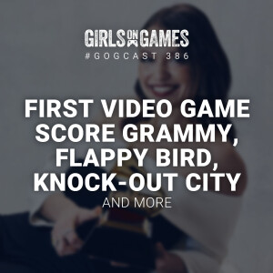 First Video game score Grammy, Flappy Bird, Knock-Out City - GoGCast 386