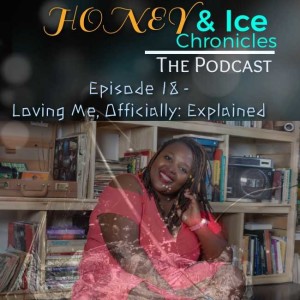 Episode 18: Loving me, Officially, explained
