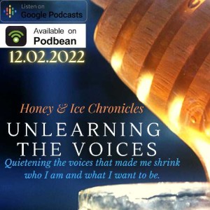 Episode 21: Unlearning the Voices
