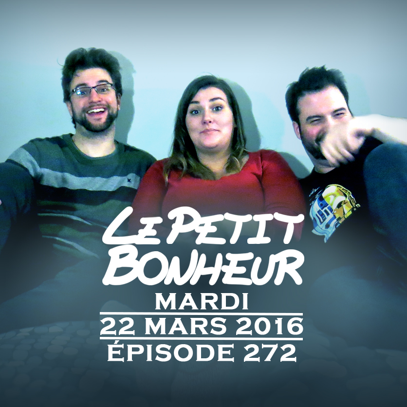 LPB - Ép 272 - Mar - Les gens qui ne “cliquent” justes pas avec toi/Les soirées à l’improviste