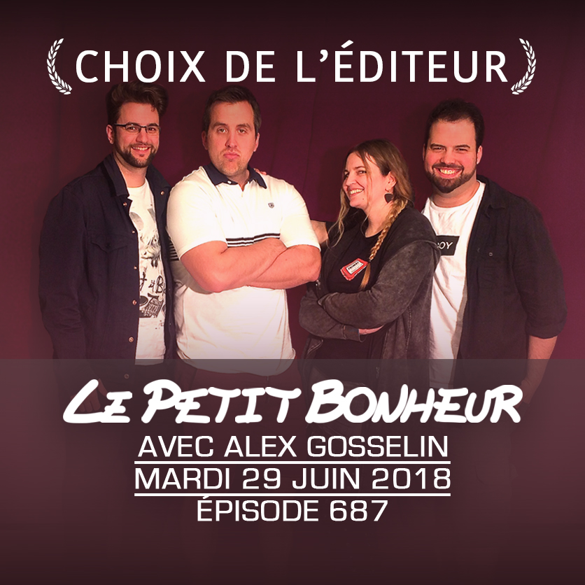 LPB #687 - Alex Gosselin - “J’pense c’tun AIdiTCHoEuurRr TCoYSe”