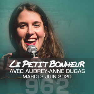 LPB #962- Audrey-Anne Dugas - “J’ai trop chillé avec Judith Lussier!”