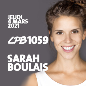 #1059 - Sarah Boulais -  Tu sais pas quelle maladie tu peux attraper